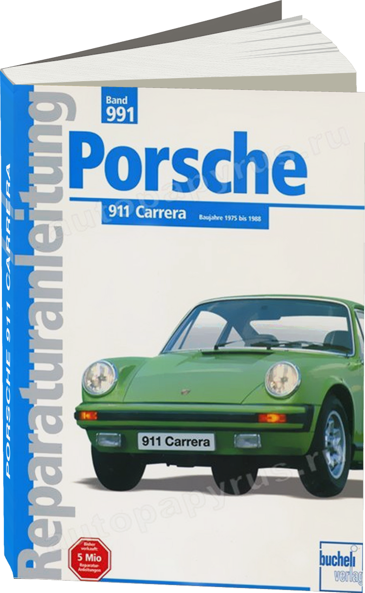 PORSCHE 911 CARRERA бензин 1975-1988 г.в. - подробное руководство по техническому обслуживанию и ремонту, инструкция по эксплуатации, электрические схемы