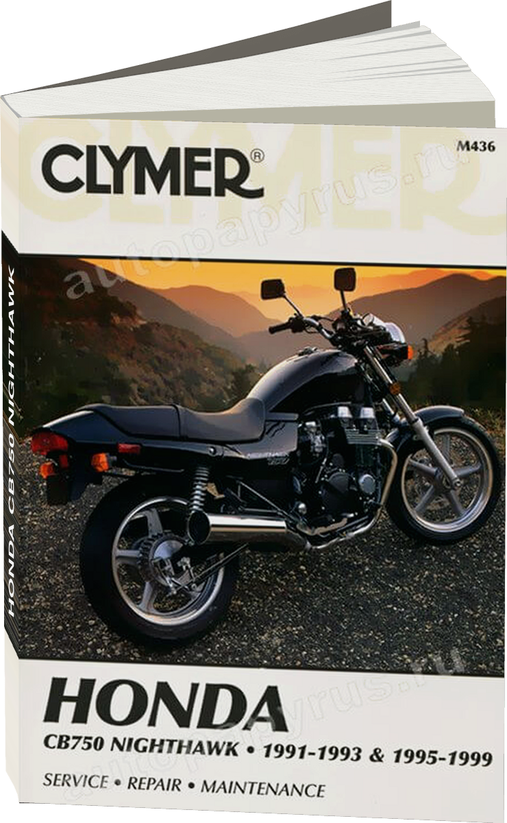 HONDA CB750 NIGHTHAWK бензин 1995-1999 г.в. - подробное руководство по техническому обслуживанию и ремонту, инструкция по эксплуатации, электрические схемы